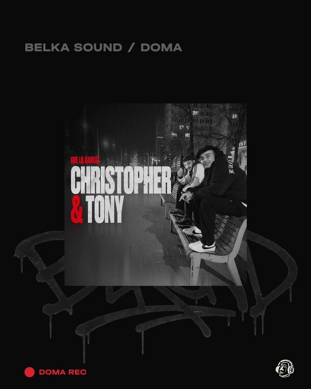GUF × LIL KAVKAZ — CHRISTOPHER & TONY